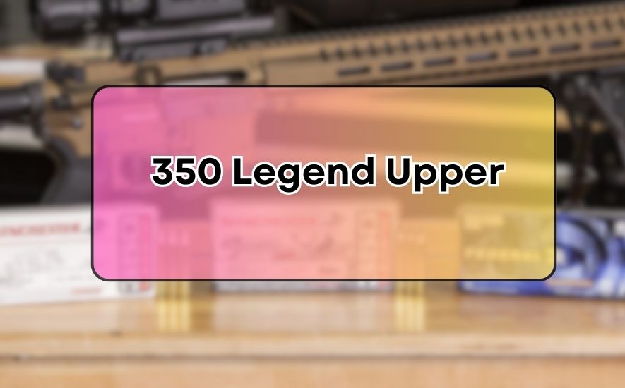 350 Legend Upper