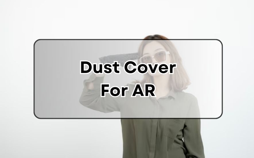 Dust Cover For AR