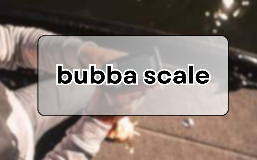 Bubba Scale