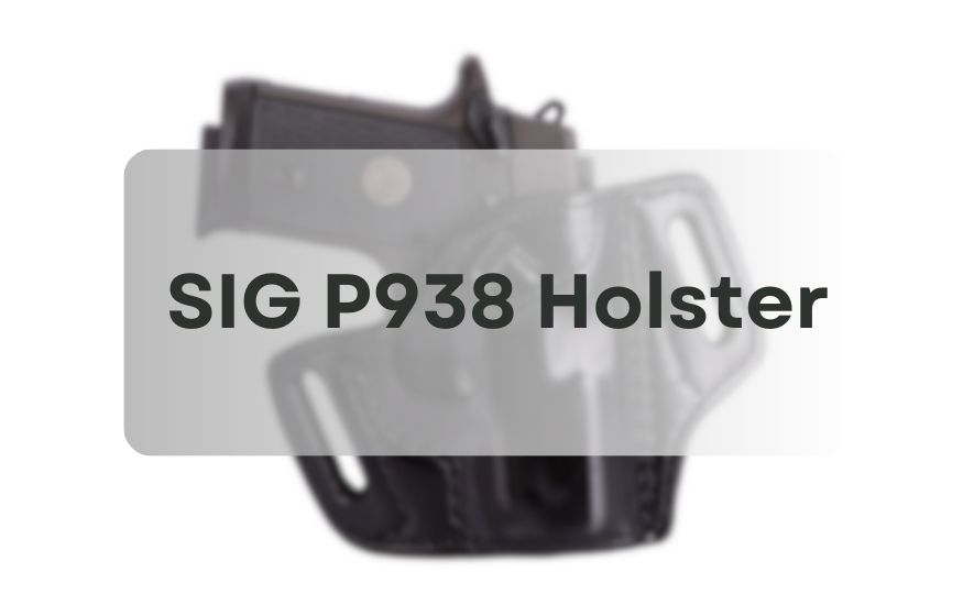 SIG P938 Holster