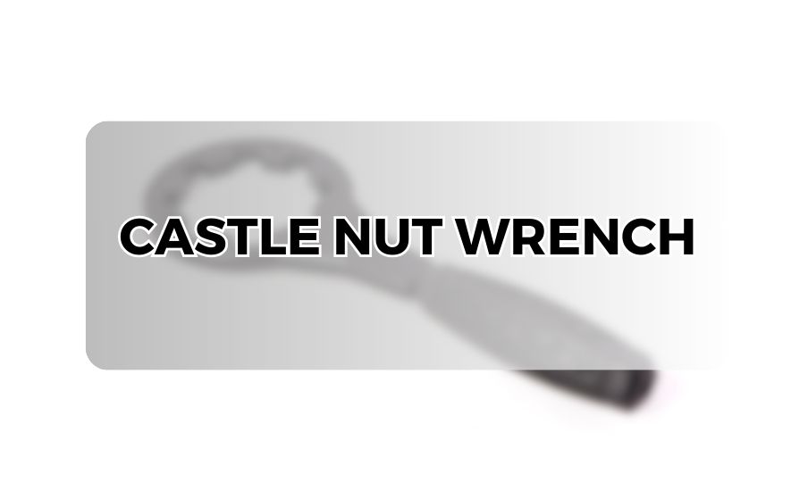 Castle Nut Wrench