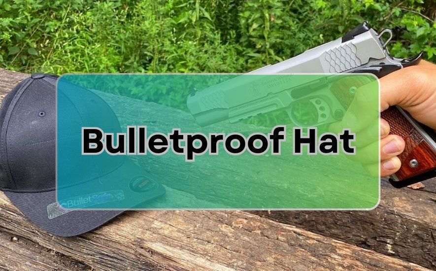 Bulletproof Hat