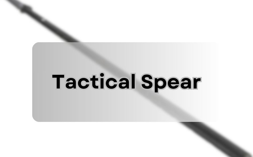 Tactical Spear