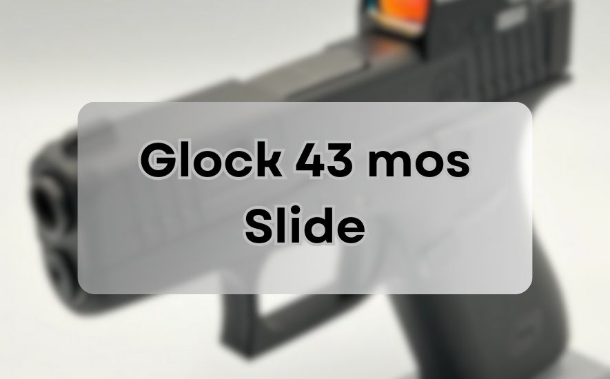 Glock 43 MOS Slide