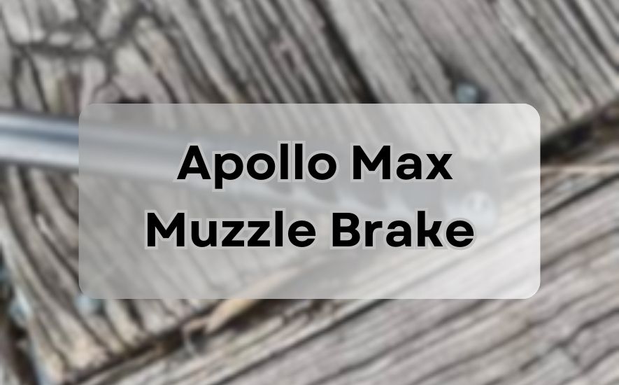 Apollo Max Muzzle Brake