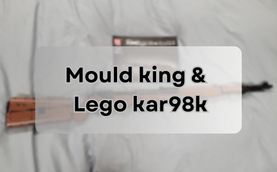 Mould king and Lego kar98k