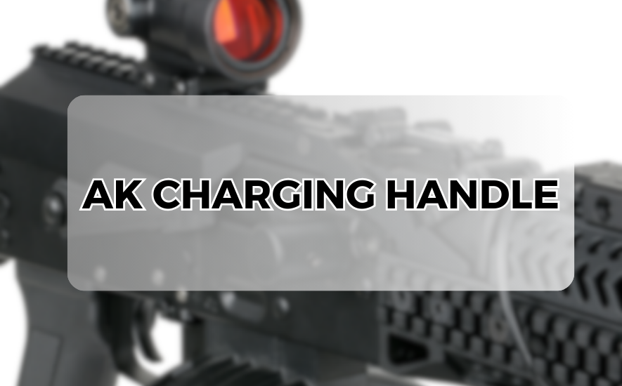 AK Charging Handle