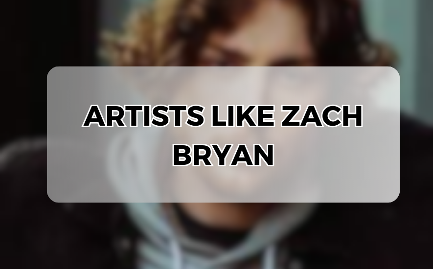 Artists Similar to Zach Bryan