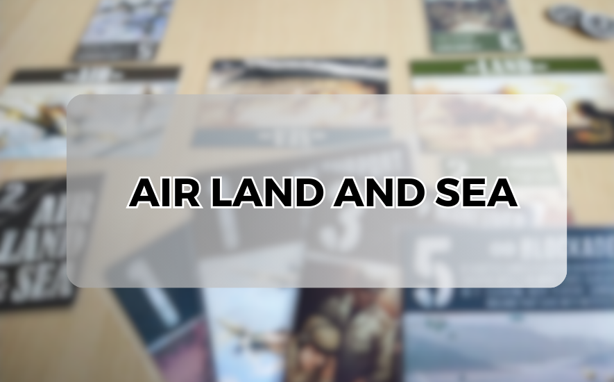 Air, Land, and Sea