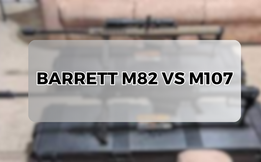 Barrett M82 vs M107