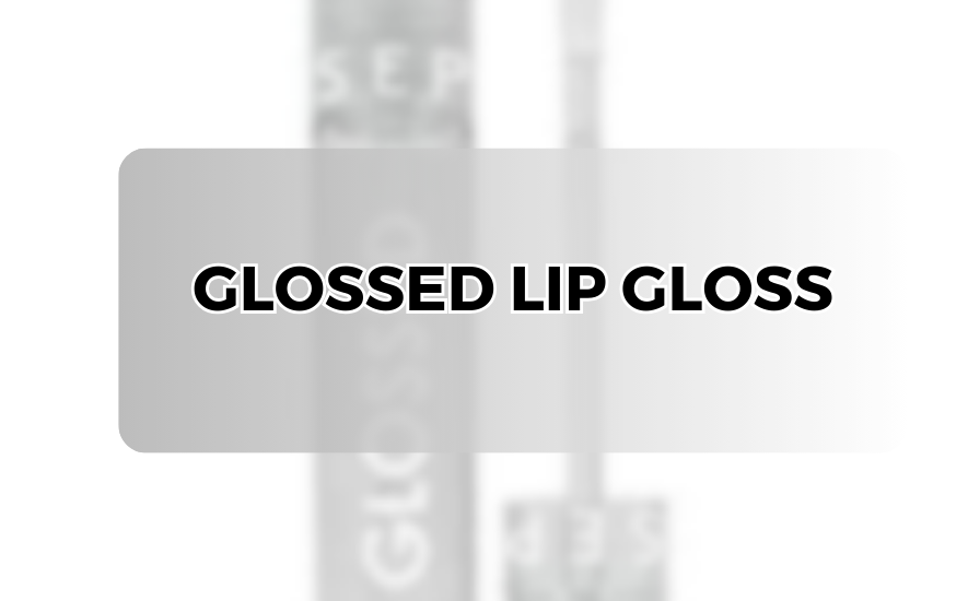glossed lip gloss