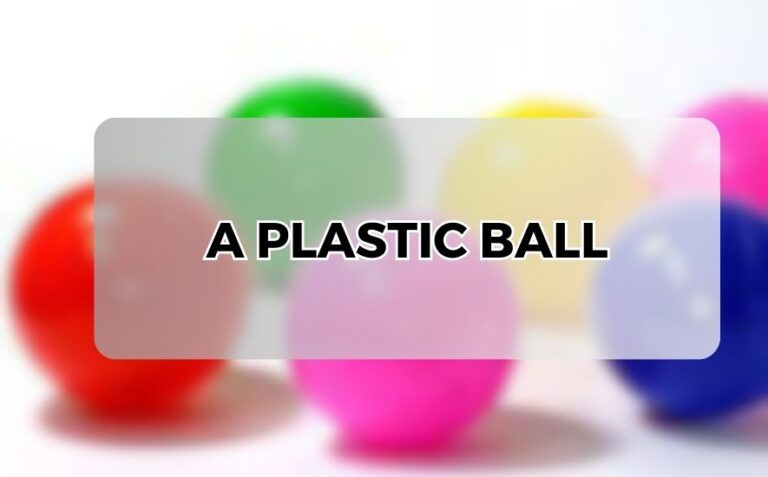 a plastic ball