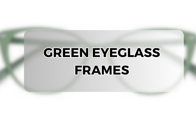 green eyeglass frames