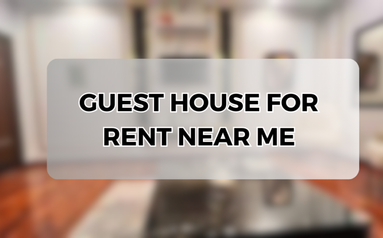Guest Houses for Rent Near Me